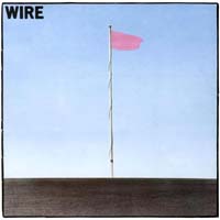 Wire - Pink Flag